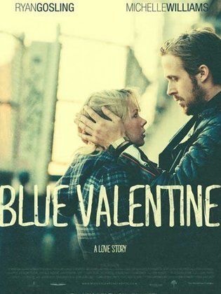 تنازلك بطموحك لمن تحب يدمر أي قصه حب Blue Valentine –&nbsp;2010